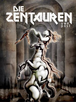 cover image of Die Zentauren